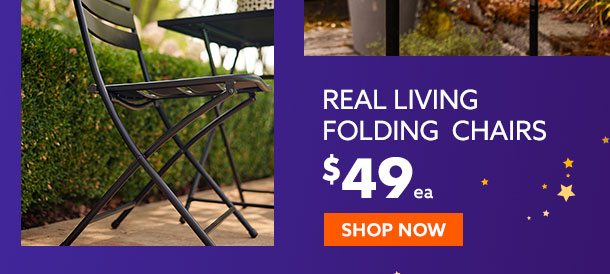 Real Living Folding Chairs $49 each