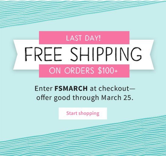 Last Day!FREE SHIPPING ON ORDERS $100+
Enter FSMARCH at checkout—offer good through March 25.
Start shopping