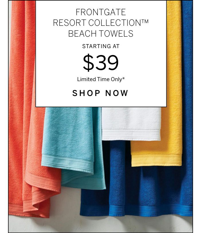 Frontgate Resort Collection Beach Towels Starting at $39, Limited Time Only*