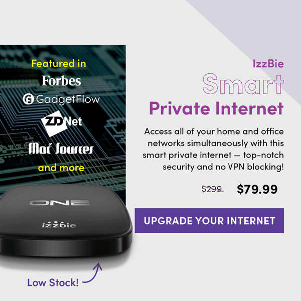 IzzBie Smart Private Internet | Upgrade Your Internet