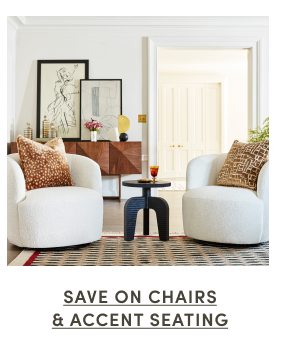 Save on Chairs and Accent Seating