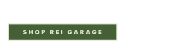 SHOP REI GARAGE