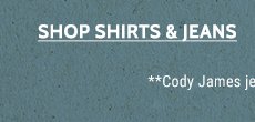 Shop Men’s Jeans & Shirts »
