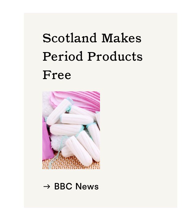 Scotland Makes Period Products Free