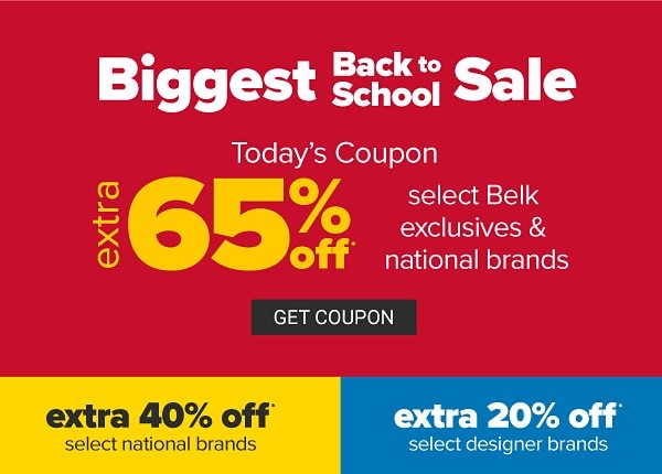 Biggest Back to School Sale - Extra 65% off select Belk exclusives & national brands | extra 40% off select national brands, extra 20% off select designer brands. Get Coupon.
