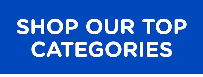 Shop our top categories