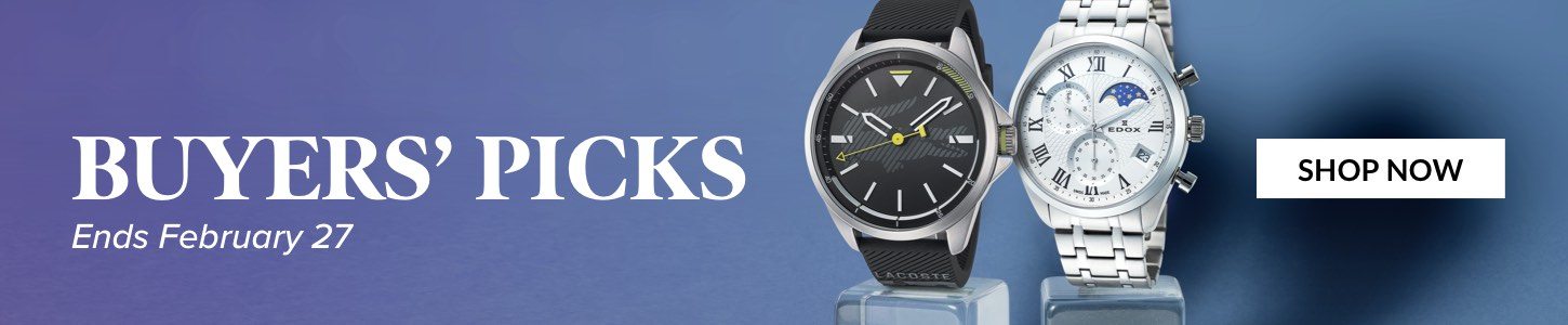 Buyers' Picks A hand-picked selection of timepieces, brought to you by Ashford’s very own! Up to 92% in Savings! Ends February 27