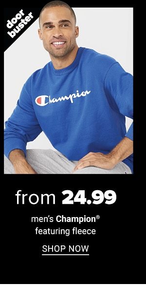 From 24.99 Men's Champion Fleece - Shop Now