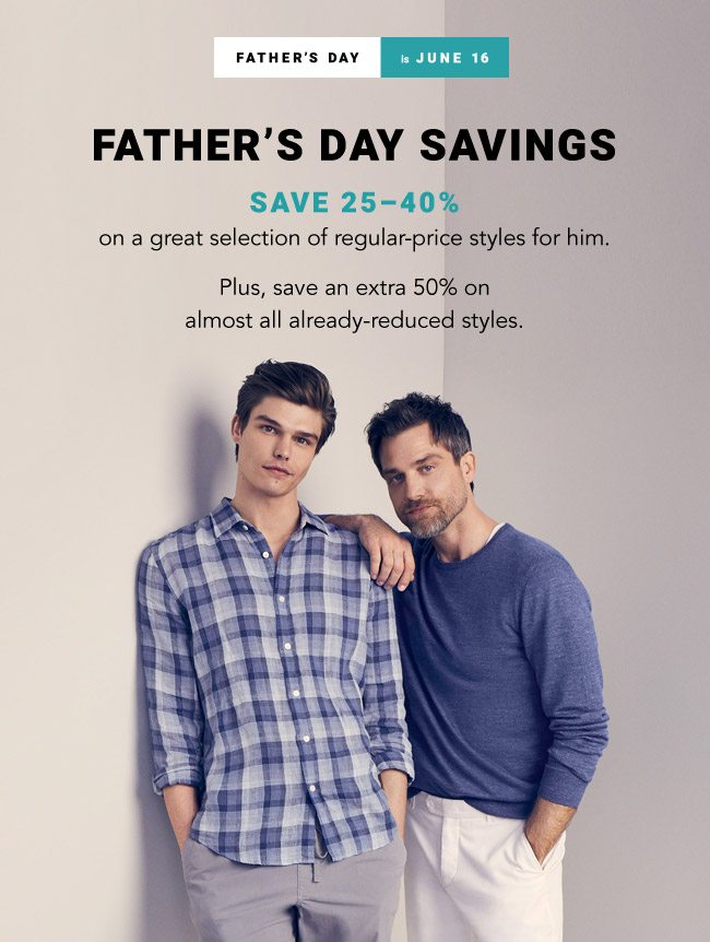 FATHER'S DAY SAVINGS