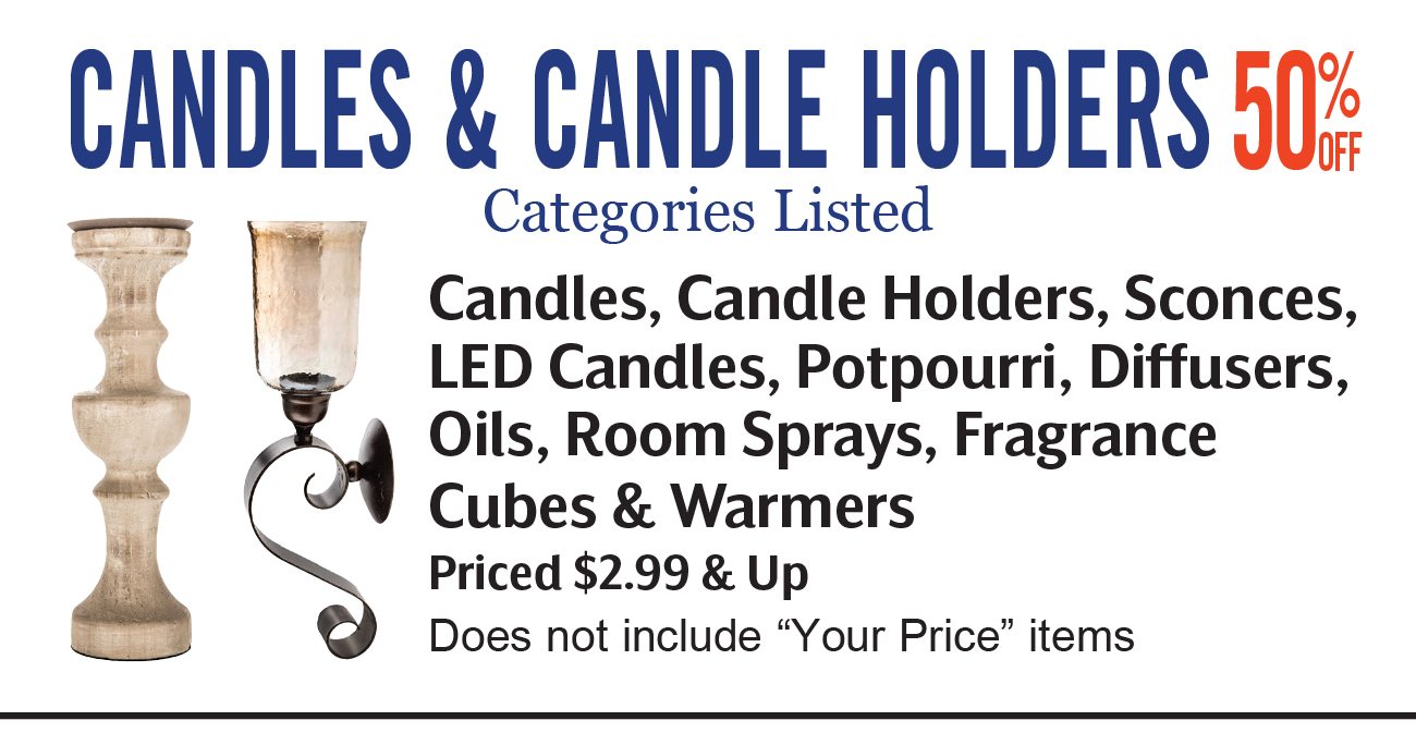 Select Candles & Candle Holders 50% Off