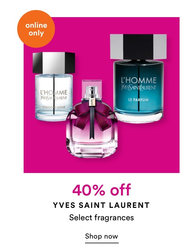 40% off Yves Saint Laurent | Select fragrances