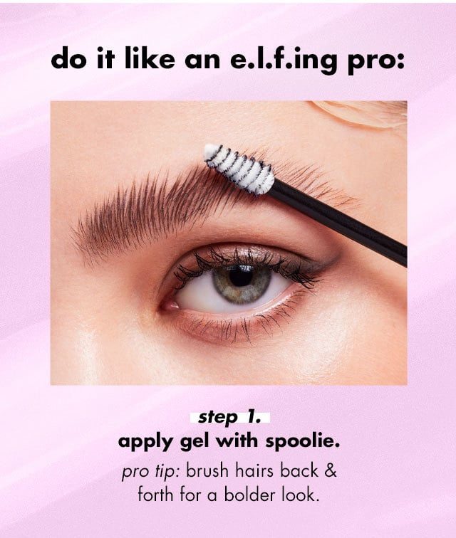 apply gel with spoolie