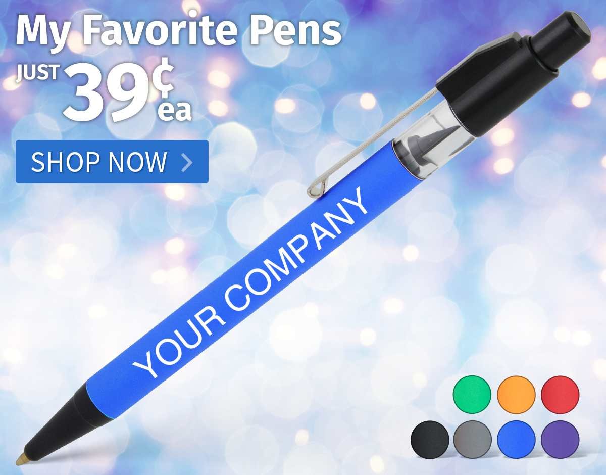 Buy 100 My Favorite Pens for only 39¢ each!