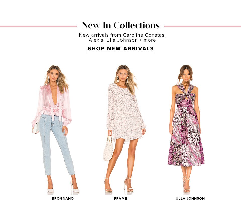 New In Collections. New arrivals from Caroline Constas, Alexis, Ulla Johnson + more. Shop New Arrivals.