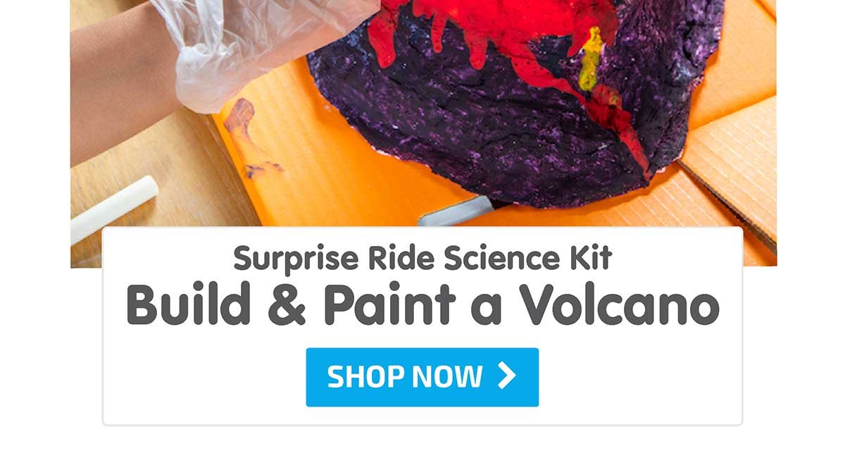 Surprise Ride - Build & Paint a Volcano Science Kit - Shop Now