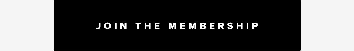Join The Membership.