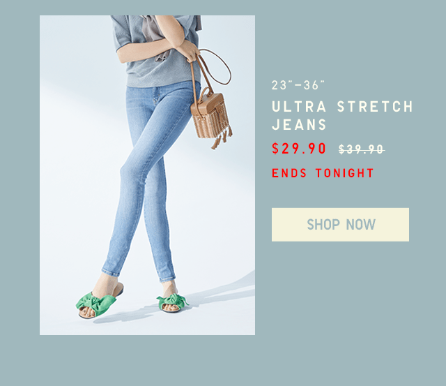 ULTRA STRETCH JEANS $29.90 - SHOP NOW