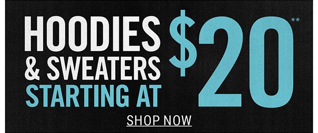 Hoodies and Sweaters Starting at $20