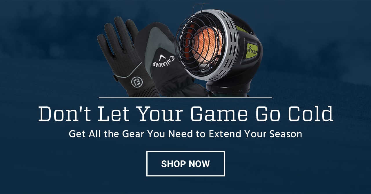 Don’t let your game go cold. Get all the gear you need to extend your season. Shop now.