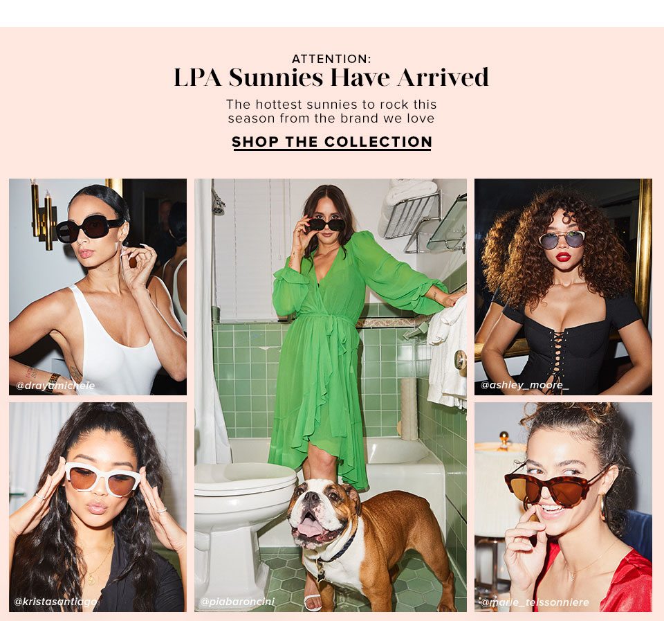 LPA Sunnies have Arrived. Shop The Collection