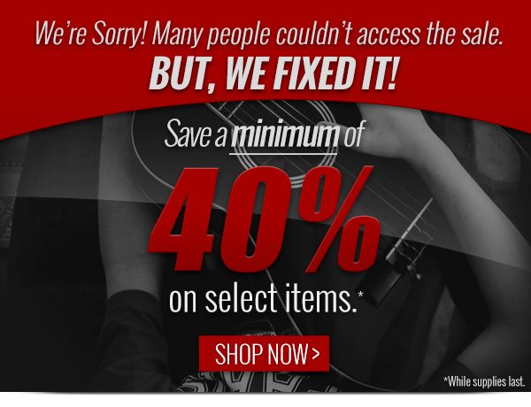 Save 40% Off! Select Items Only!