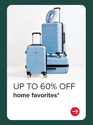 Up to 60% off home favorites.