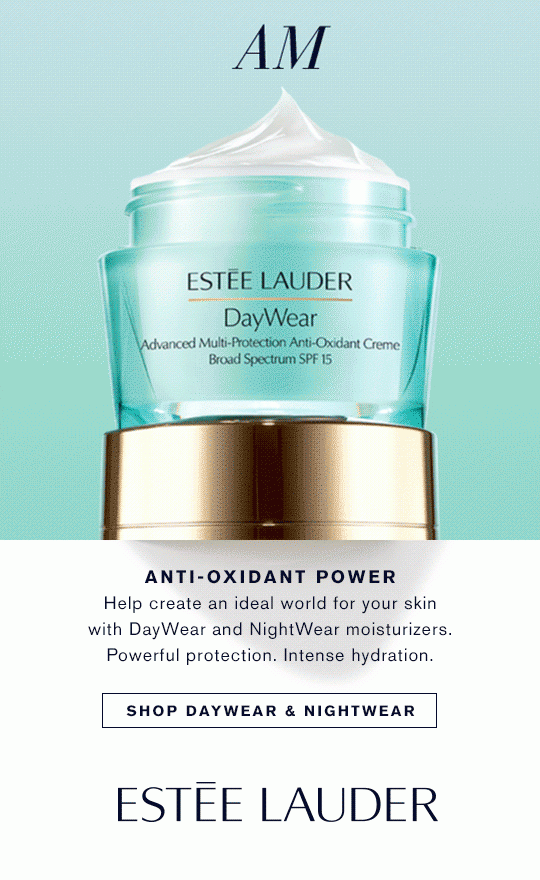 ANTI-OXIDANT POWER. Help create an ideal world for your skin with DayWear and NightWear moisturizers. Powerful protection. Intense hydration.