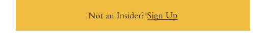 Not an Insider? SIGN UP