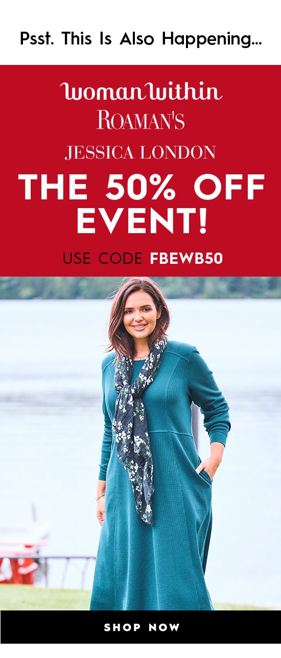 Pssst. This Is Also Happening. The 50% Off Event