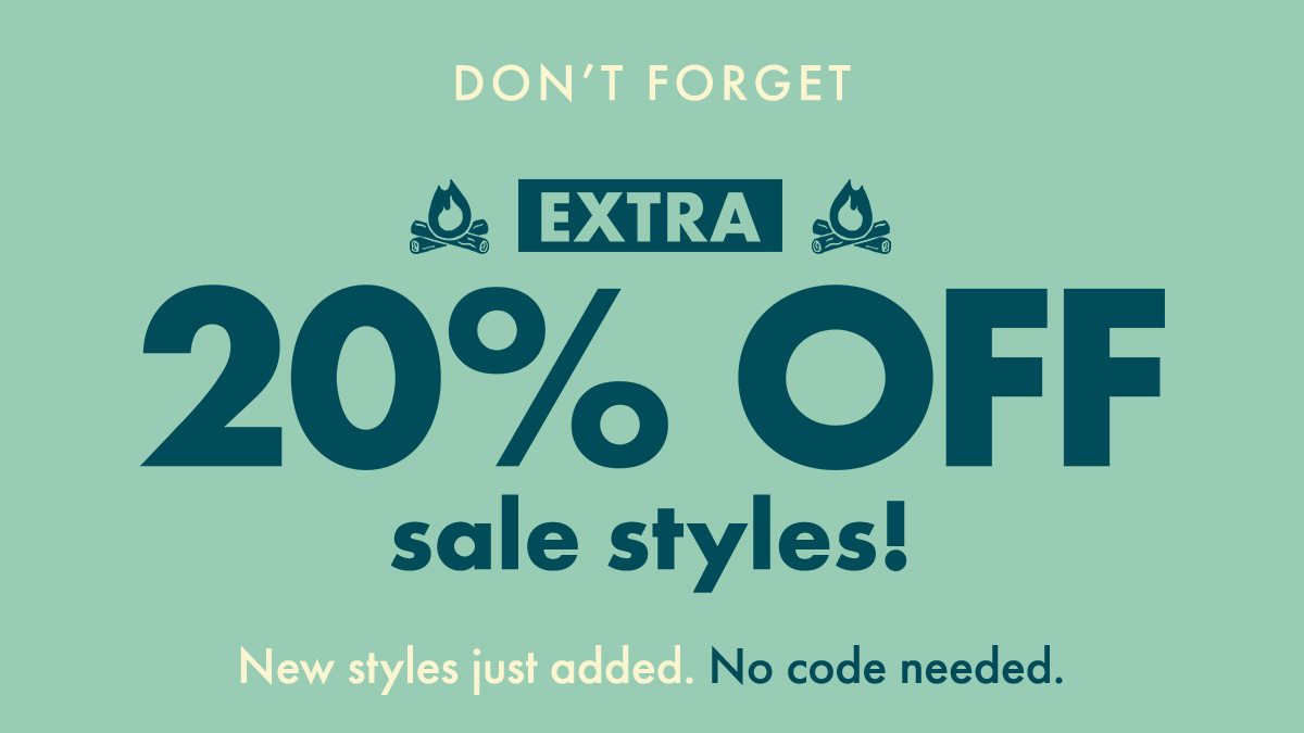 EXTRA 20% OFF sale styles. New styles just added. No code needed.