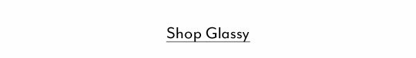 Shop Glassy
