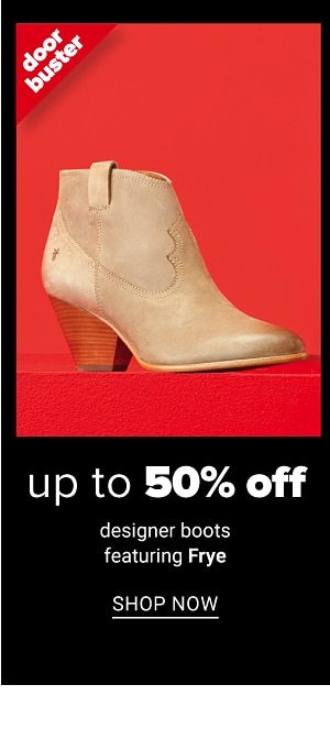 Up to 50% Off Designer Boots feat. Frye - Shop Now