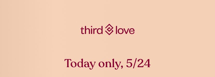 Today only, 5/24