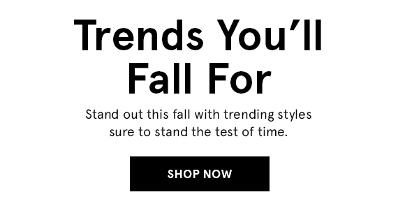 Shop Fall Trends