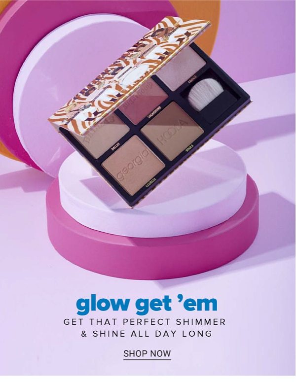Glow get 'em - get that perfect shmmer & shine all day long. Shop Now.
