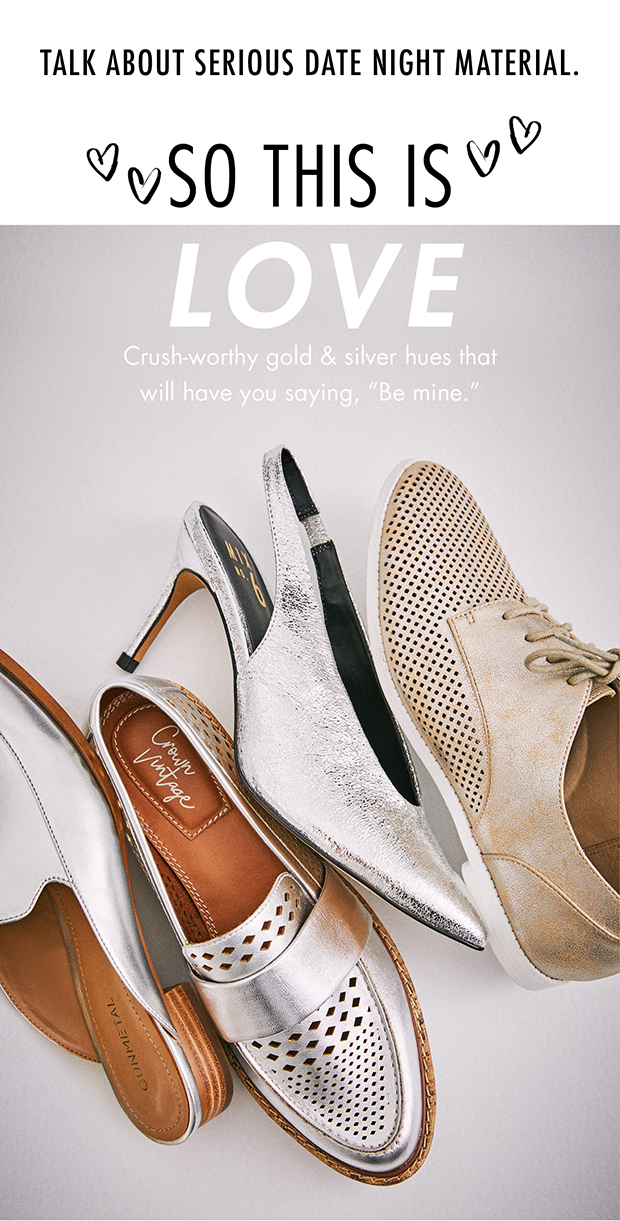 TALK ABOUT SERIOUS DATE NIGHT MATERIAL. | SO THIS IS LOVE | Crush-worthy gold & silver hues that will have you saying, "Be mine."