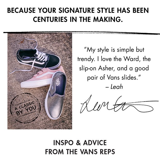 INSPO & ADVICE FROM THE VANS REPS