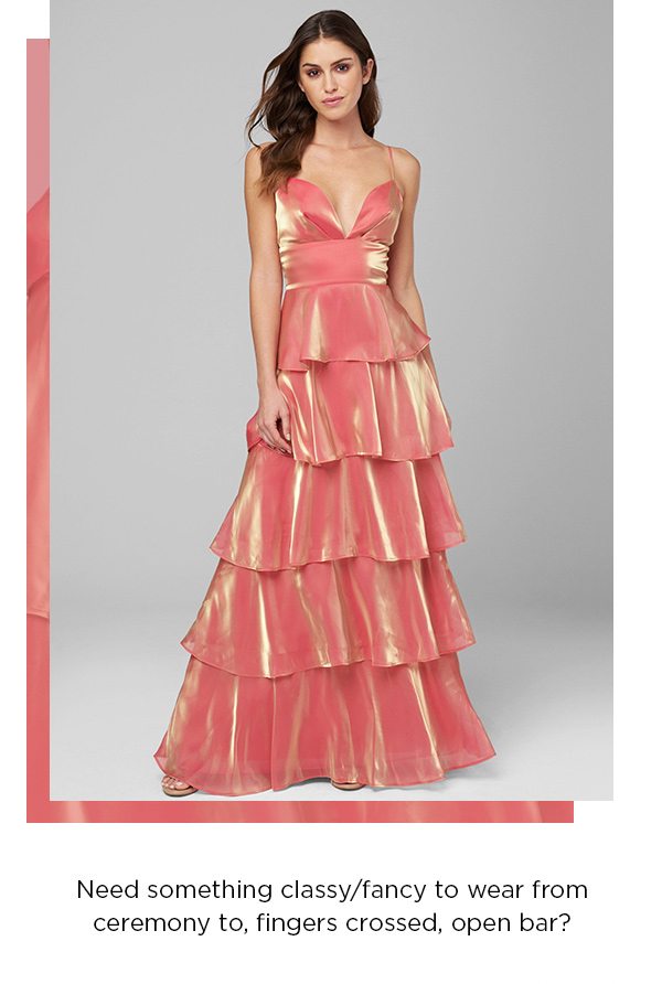 Need something classy/fancy to wear from ceremony to, fingers crossed, open bar?