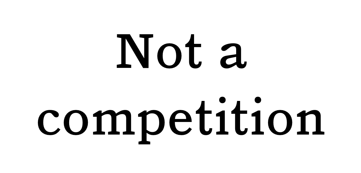Not a competition