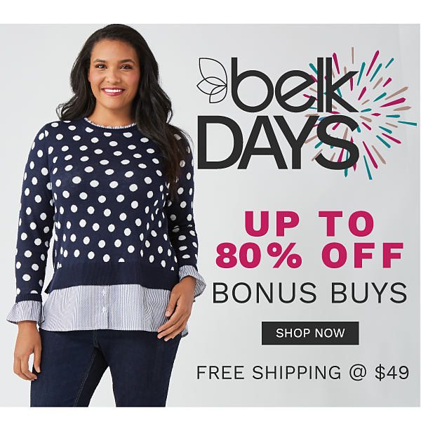 Belk Days - Up to 80% off Bonus Buys {Free shipping on orders of $49}. Shop Now.