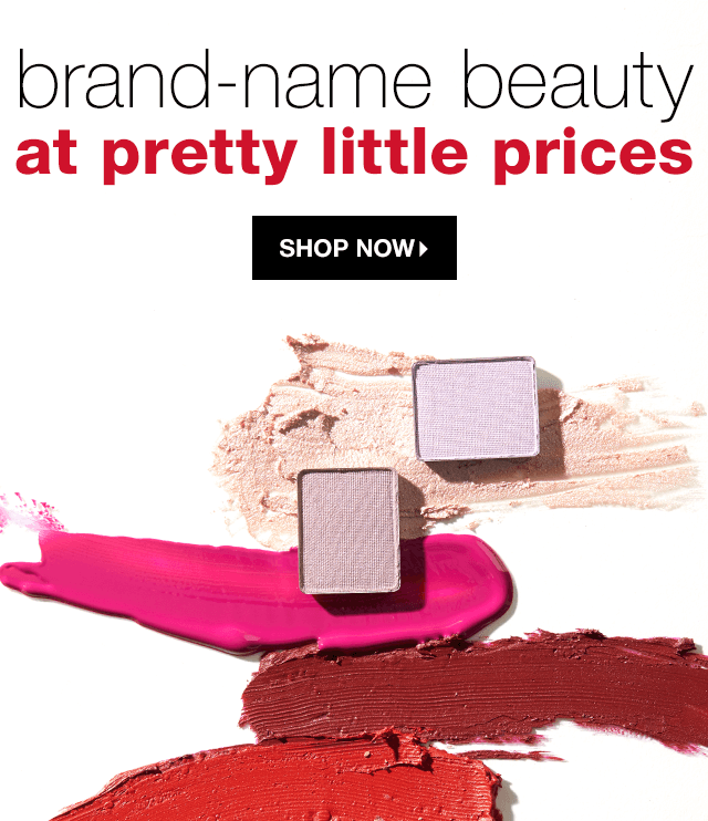 Brand-Name Beauty at Pretty Little Prices - Shop Now