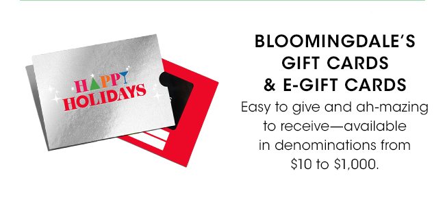 BLOOMINGDALE'S GIFT CARDS & E-GIFT CARDS