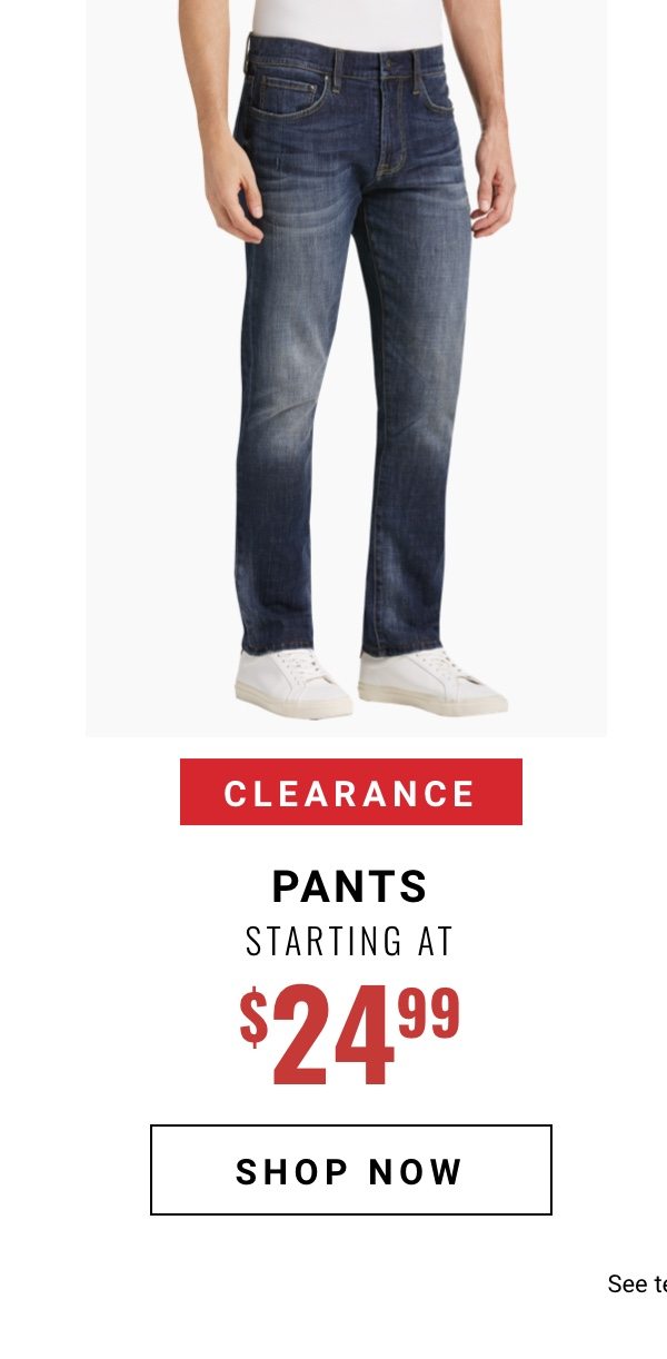 Clearance Pants Starting at 24.99