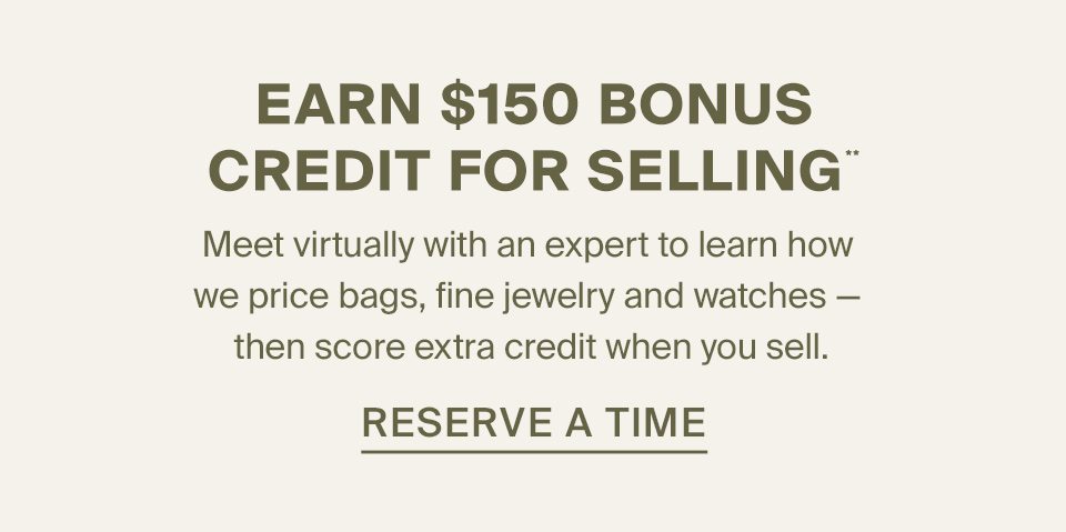 Earn $150 Bonus Credit For Selling**