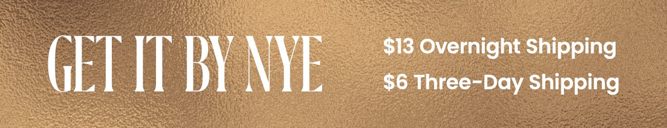 Get_Your_Order_by_NYE_6_3Day_Shipping_13_Overnight_Shipping