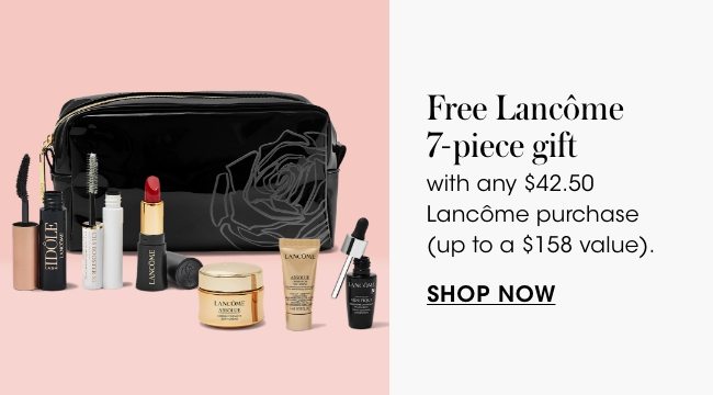 free Lancome 7-piece gift with any $42.50+ purchase