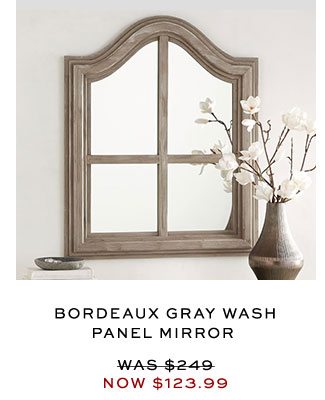 BORDEAUX GRAY WASH PANEL MIRROR