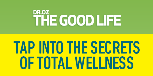 Dr. Oz the Good Life
