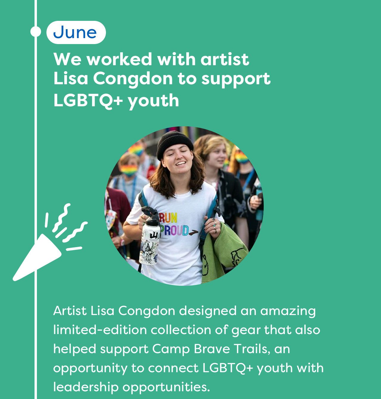 We worked with artist Lisa Congdon to support LGBTQ+ youth
