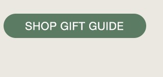 CTA 4 - SHOP GIFT GUIDE